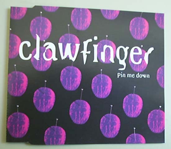CLAWFINGER - PIN ME DOWN (CD2)