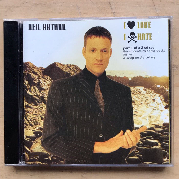 I Love I Hate - NEIL ARTHUR