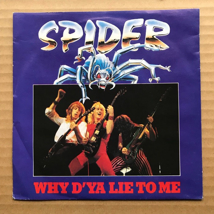 Why D'ya Lie To Me - SPIDER
