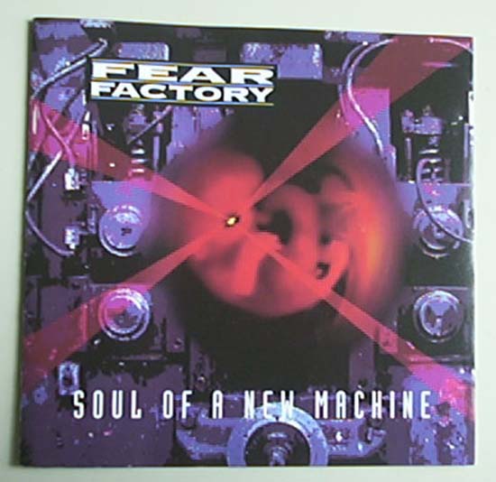 Fear Factory - Soul Of A New Machine - Eu