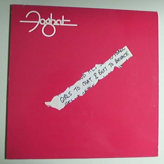 Foghat - Girls To Chat + Boys To Bounce - Usa