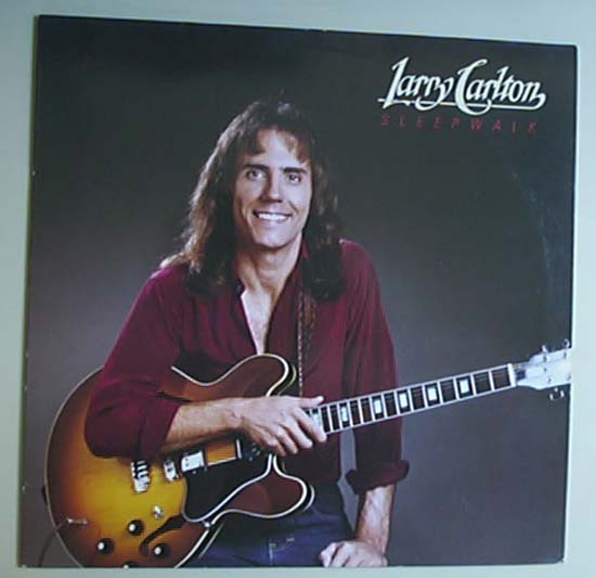 LARRY CARLTON - SLEEPWALK