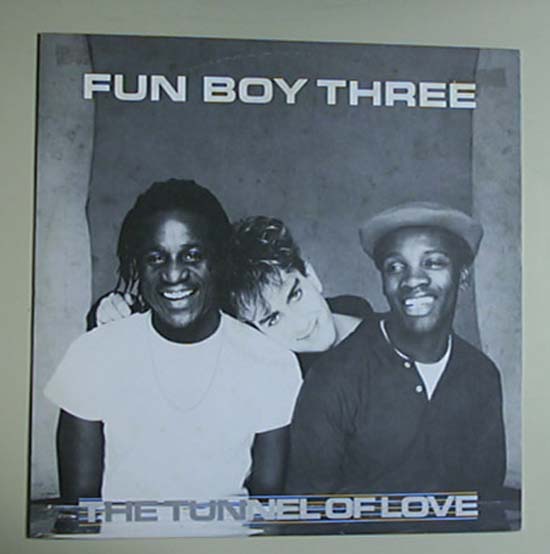 FUN BOY THREE - TUNNEL OF LOVE