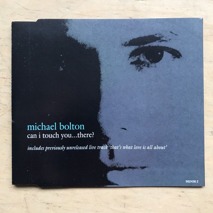 MICHAEL BOLTON - Can I Touch You ..there