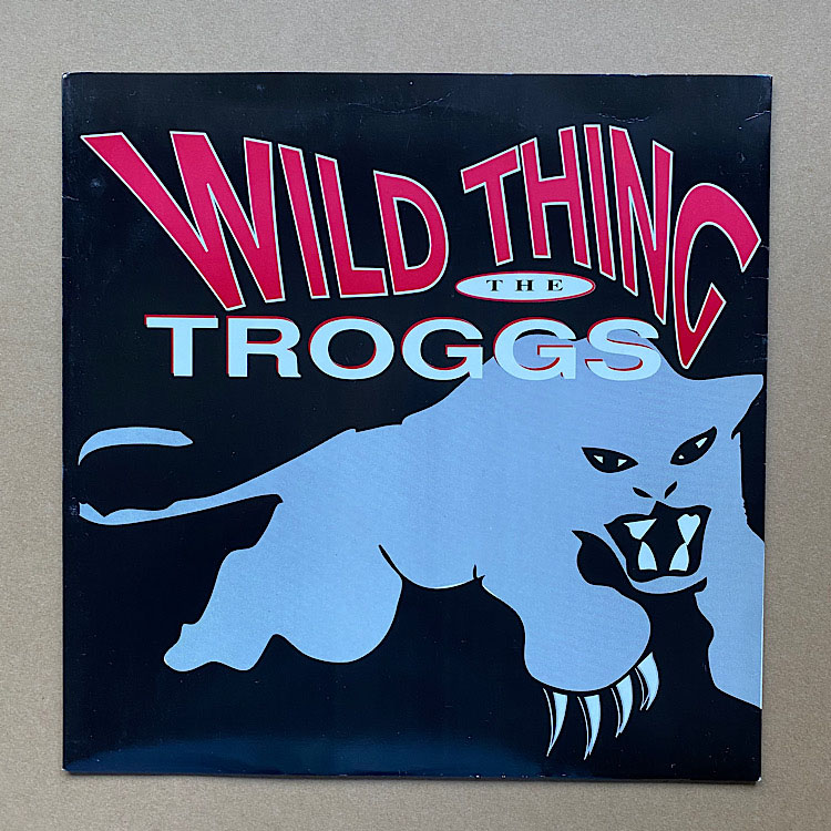 Troggs Wild+Thing 12''