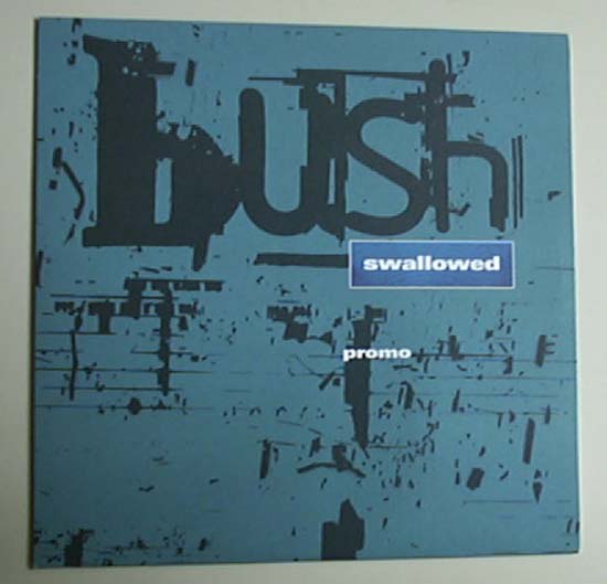 Bush - Swallowed - Uk