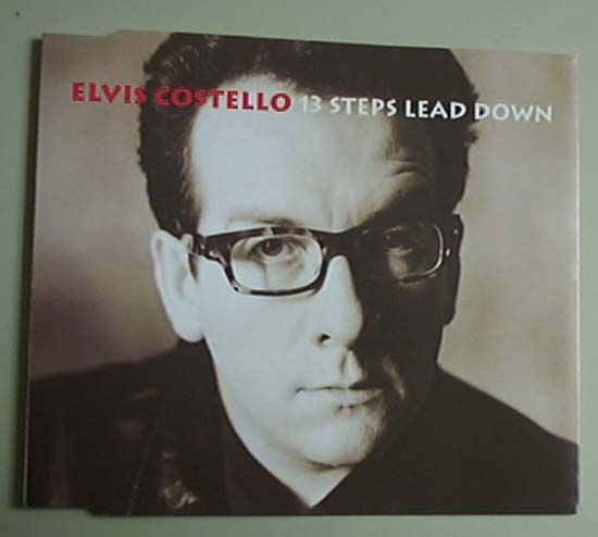 ELVIS COSTELLO - 13 Steps Lead Down Album