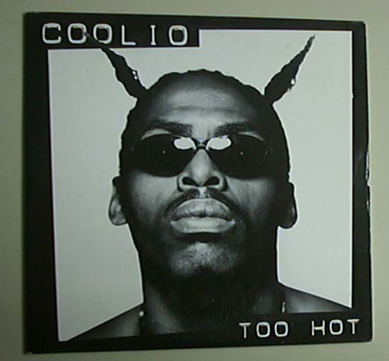 COOLIO - TOO HOT