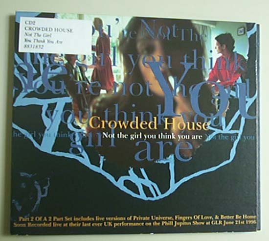 Crowded House - Not The Girl You Think You Are(cd2 - Uk)