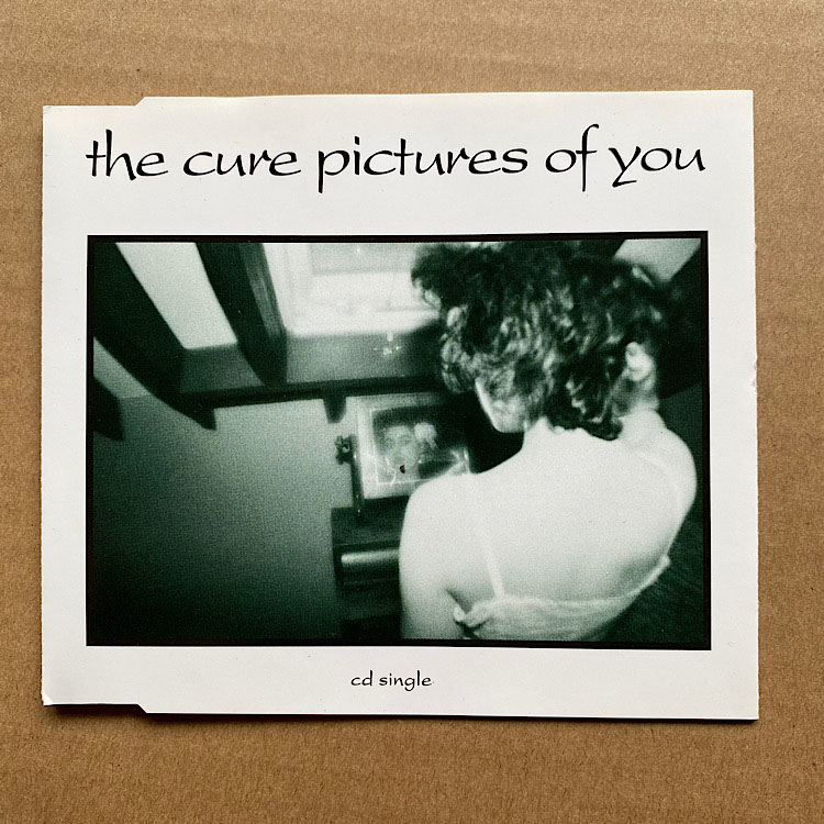CURE - Pictures Of You Single