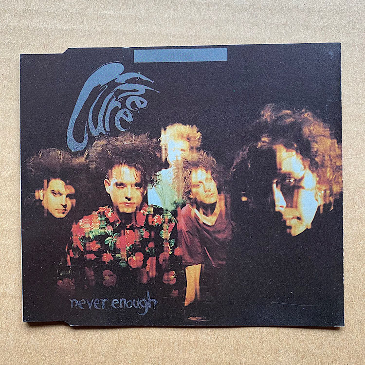 CURE - Never Enough Single