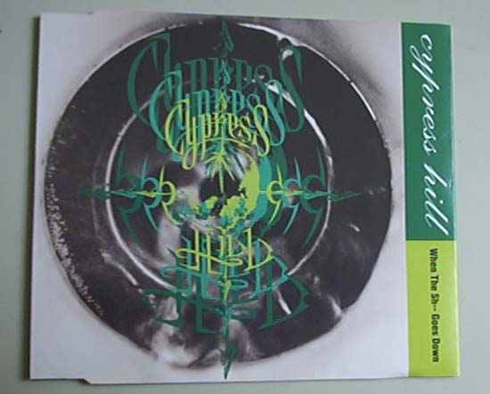 CYPRESS HILL - WHEN THE SH-- GOES DOWN