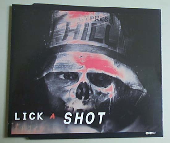 CYPRESS HILL - LICK A SHOT