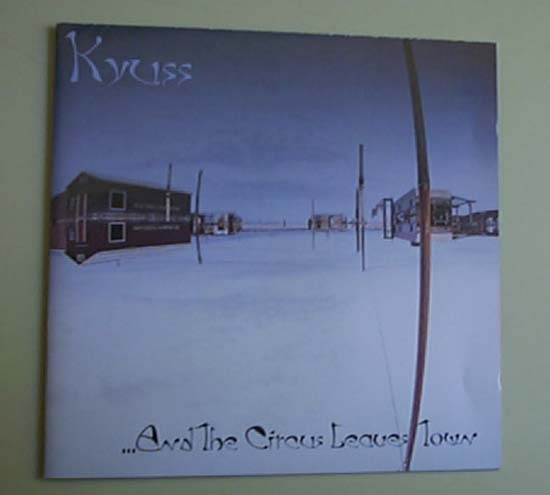 Kyuss - And The Circus Leaves Town - German