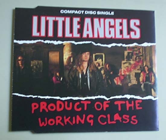 Little Angels - Product Of The Working Class - Uk