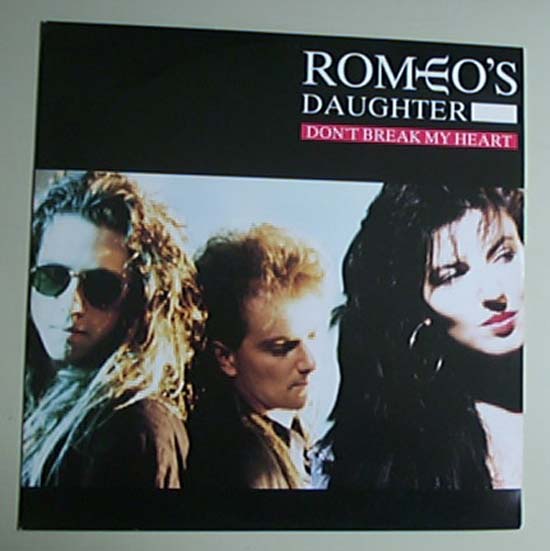 Romeos Daughter - Don't Break My Heart - Uk