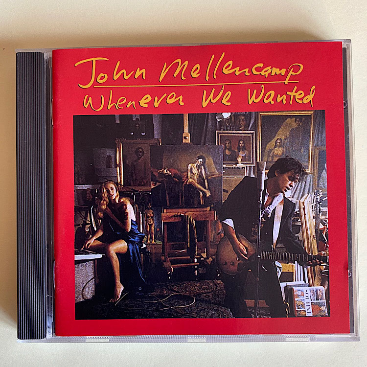 JOHN MELLANCAMP - Whenever We Wanted