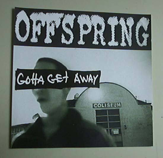 OFFSPRING - GOTTA GET AWAY