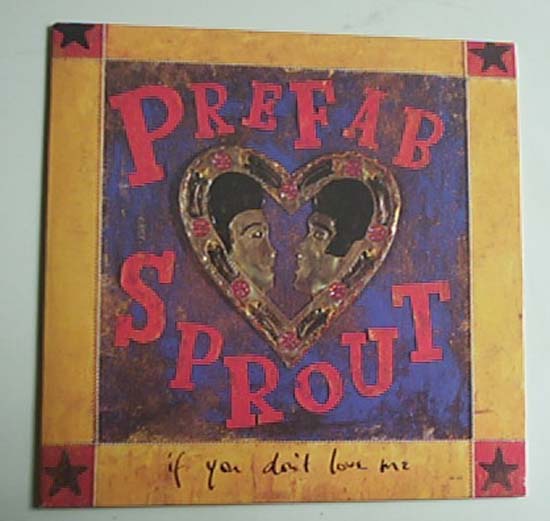 Prefab Sprout - If You Don't Love Me - Austrian