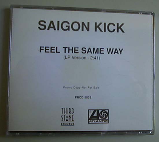 SAIGON KICK - FEEL THE SAME WAY