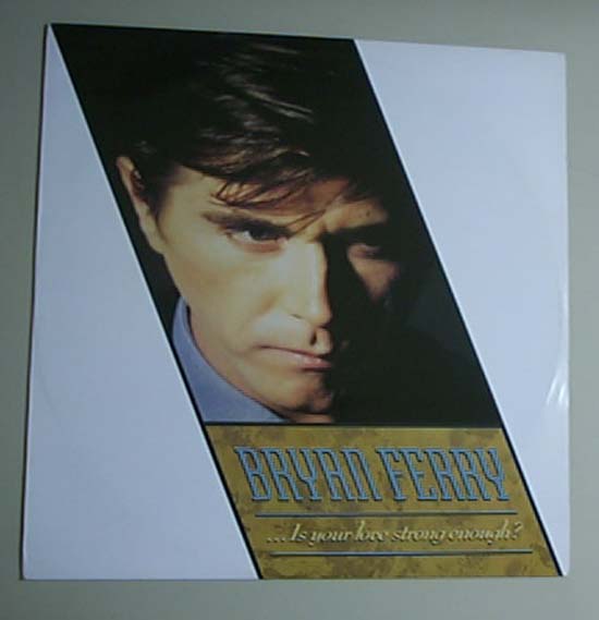 Ferry, bryan - Is Your Love Strong Enough - Uk