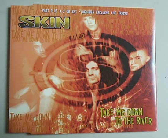 Skin - Take Me Down To The River (cd2 - Uk)
