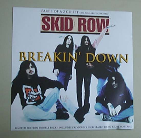 SKID ROW - Breakin Down(cd1)