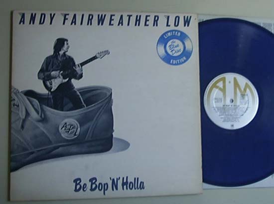 ANDY FAIRWEATHER -LOW - BE BOP N HOLLA (BLUE)