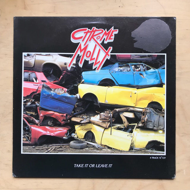 CHROME MOLLY - TAKE IT OR LEAVE IT