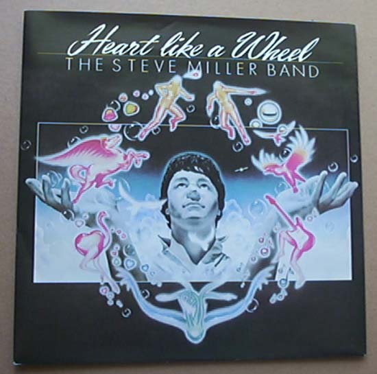 Steve Miller Band - Heart Like A Wheel - Uk