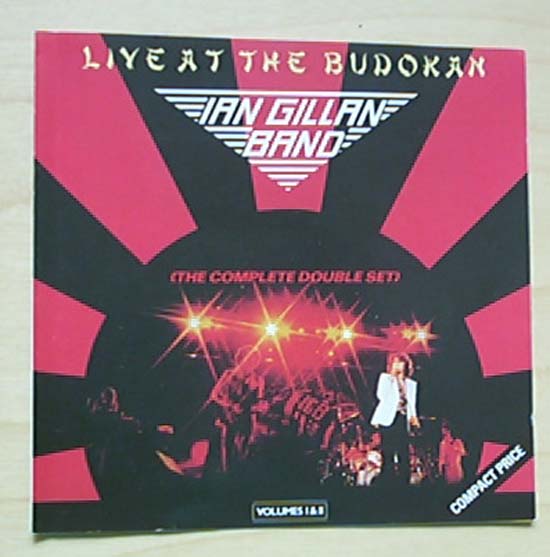 IAN GILLAN BAND - LIVE AT THE BUDOKAN - VOL 1 + 2