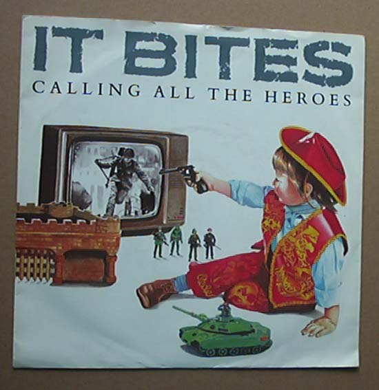 IT BITES - CALLING ALL THE HEROES