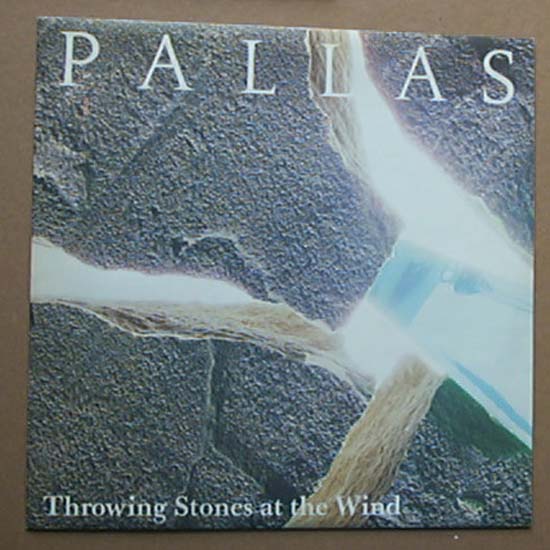 PALLAS - THROWING STONES AT THE WIND