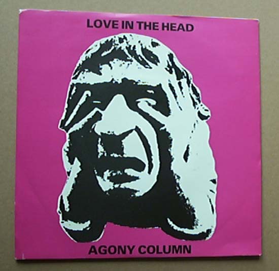 AGONY COLUMN - LOVE IN THE HEAD