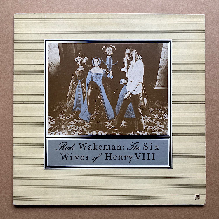 RICK WAKEMAN - Six Wives Of Henry Viii Record