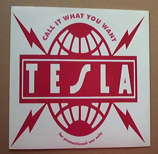 TESLA - Call It What You Want Record