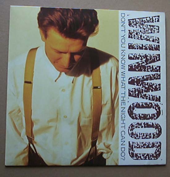 Winwood, steve - Don't You Know What The Night Can Do? - Uk
