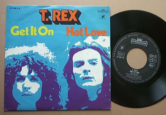 T-Rex Get+It+On/Hot+Love 7''