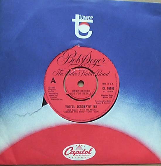 Bob Seger You'll+Accomp'ny+Me 7''