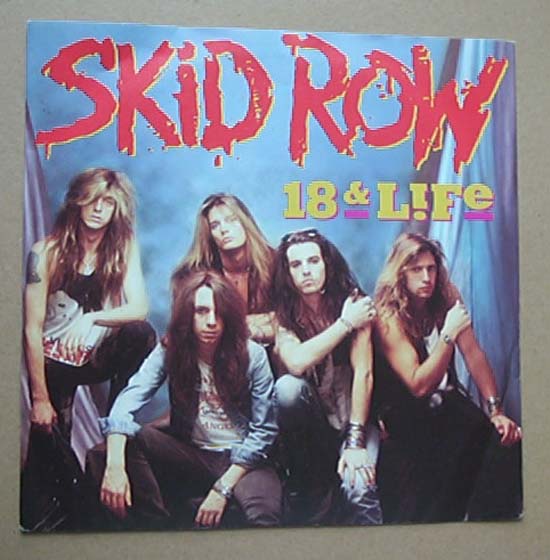 18 And Life - SKID ROW