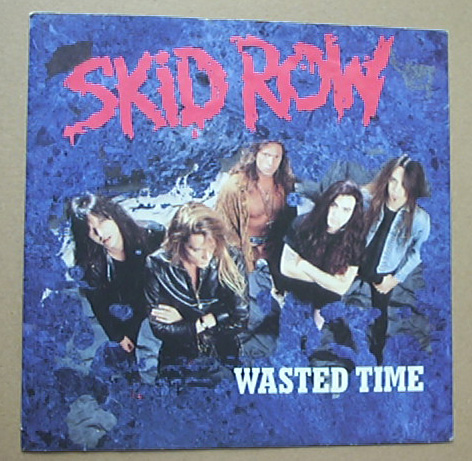 SKID ROW - Wasted Time Album