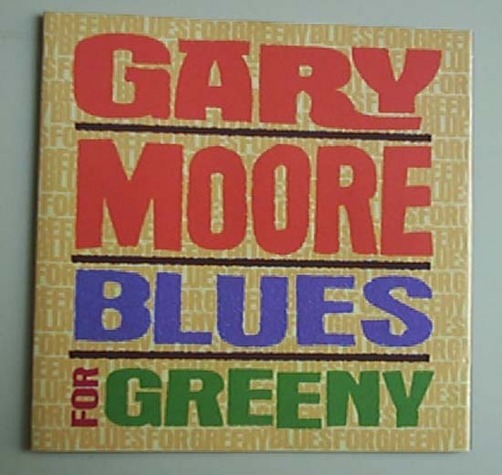 GARY MOORE - Blues For Greeny Record