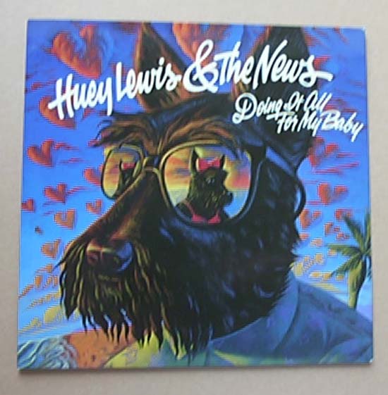 Huey Lewis + The News - Doing It All For My Baby - Uk