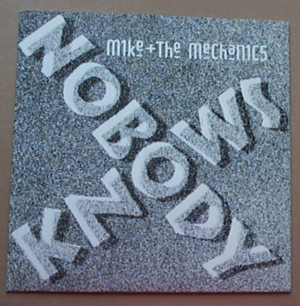Mike & The Mechanics - Nobody Knows - Uk
