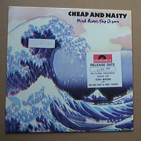 Cheap & Nasty - Mind Across The Ocean - Uk