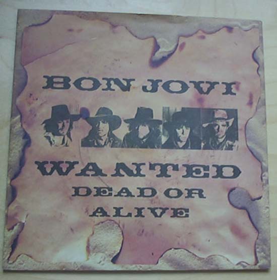 Bon Jovi - Wanted Dead Or Alive - Uk