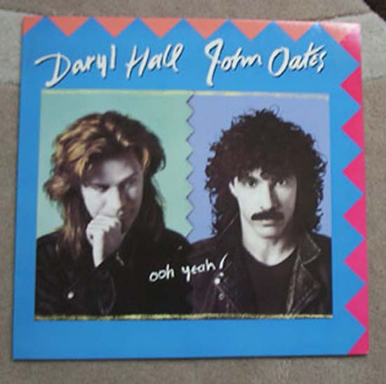 HALL + OATES - OOH YEAH!