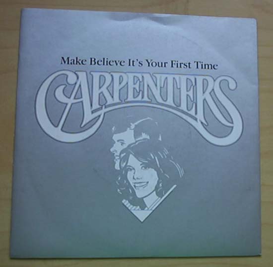 CARPENTERS - Make Believe It's Your First Time