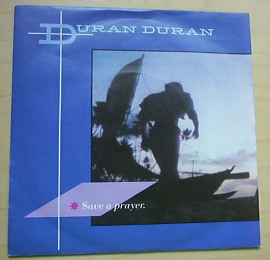 Duran Duran - Save A Prayer - Uk