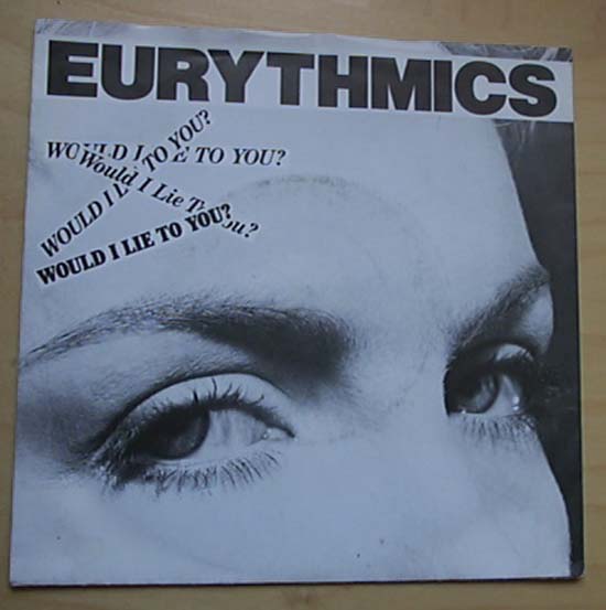 Eurythmics - Would I Lie To You - German